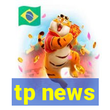 tp news